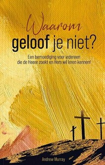 Waarom geloof je niet